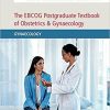 1637656783 183119546 the ebcog postgraduate textbook of obstetrics amp gynaecology volume 2 gynaecology gynaecology 1st edition