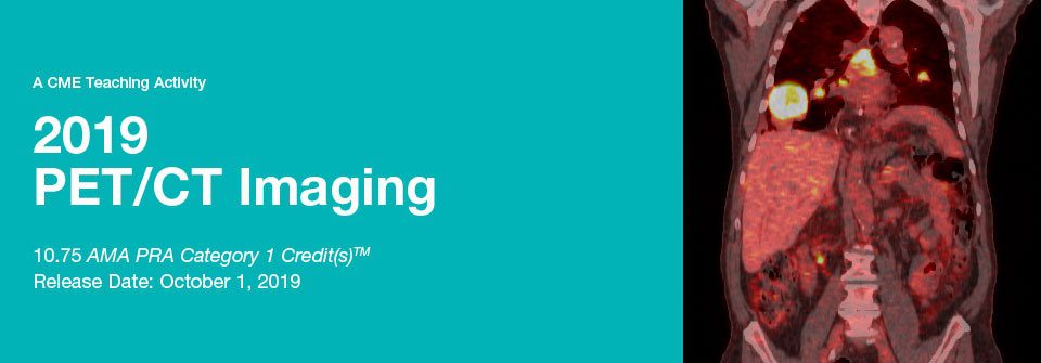 2019 PET/CT Imaging