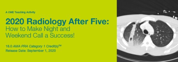 2020 Radiology After Five How to Make Night and Weekend Call a Success