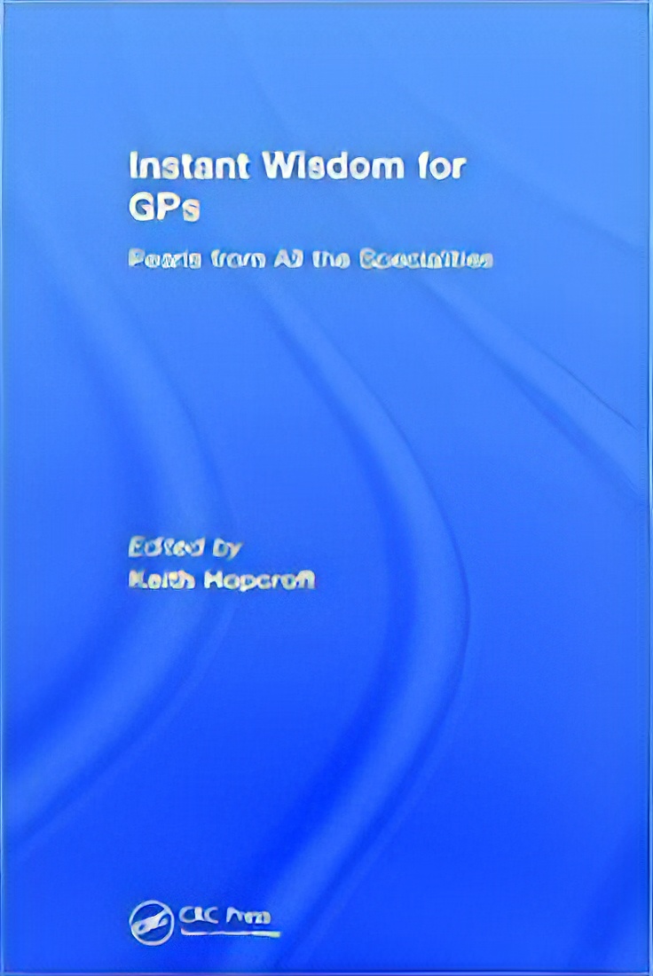 Instant Wisdom for GPs Pearls from All the Specialities 1st