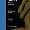 Cirurgia Estetica Genital Feminina Conceitos Classificacao E Tecnicas 1st Edition Original PDF From Publisher