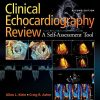 Clinical Echocardiography Review A Self Assessment Tool Second Edition pdf Only