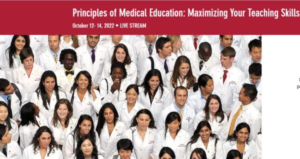 Harvard Principles of Medical Education Maximizing Your Teaching Skills 2022