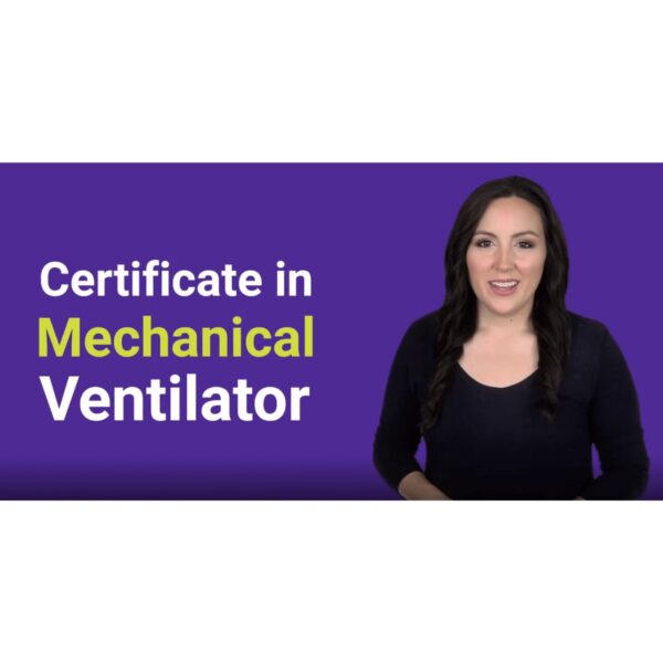MedVaristy Certificate Course in Mechanical Ventilator 1