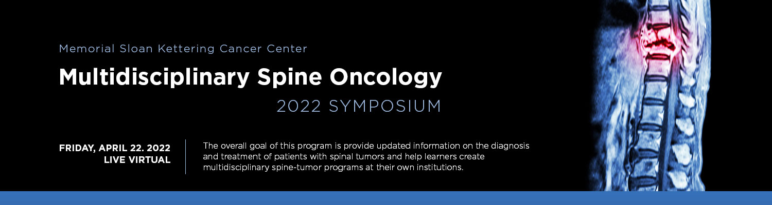 Multidisciplinary Spine Oncology Symposium 2022