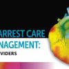 Penn Medicine Spring 2022 Live, Virtual Post-arrest care and Targeted Temperature Management