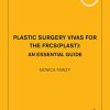Plastic Surgery Vivas For The FRCSPlast An Essential Guide Original PDF From Publisher