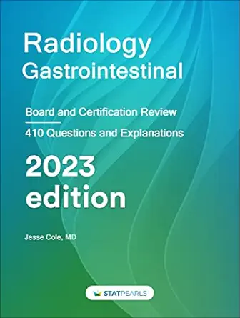 Radiology Gastrointestional Board and Certification Review 7th edition azw3ePubConverted PDF