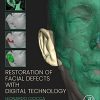 Restoration Of Facial Defects With Digital Technology Original PDF From Publisher