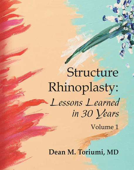 STRUCTURE RHINOPLASTY LESSONS LEARNED IN 30 years