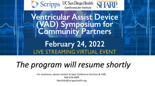 Scripps Ventricular Assist Device VAD Symposium for Community Partners 2022