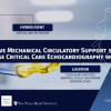 Texas Heart Institute 1st Annual Perioperative Mechanical Circulatory Support Symposium Cutting Edge Critical Care Echo Workshop 2023