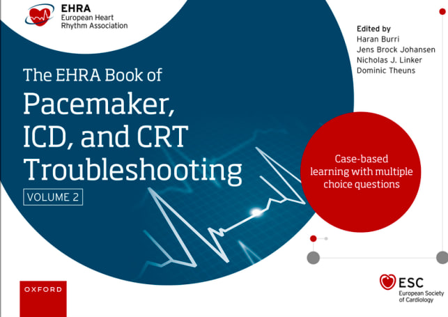 The EHRA Book of Pacemaker ICD and CRT Troubleshooting Vol