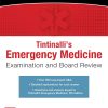 Tintinallis Emergency Medicine Examination And Board Review The Mcgraw Hill Specialty Board Review 3rd Edition Original PDF From Publisher