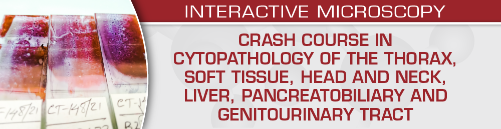 USCAP Crash Course in Cytopathology Thorax Soft Tissue Head and Neck Liver Pancreatobiliary and Genitourinary Tract 2024