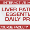 USCAP Liver Pathology Essentials of Daily Practice 2023