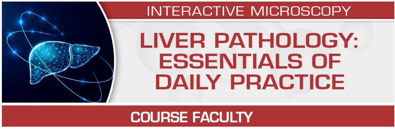 USCAP Liver Pathology Essentials of Daily Practice 2023