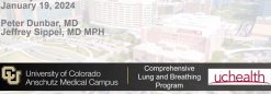 University of Colorado Department of Medicine 7th Annual Comprehensive Lung and Breathing Summit 2024