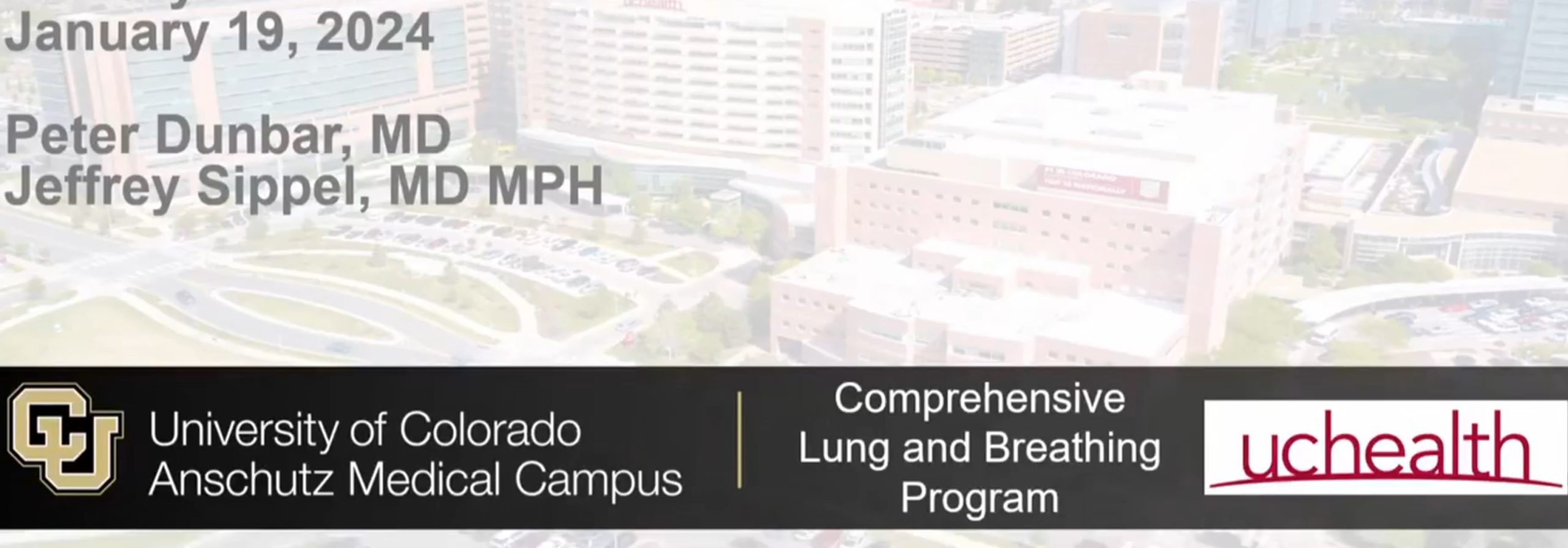 University of Colorado Department of Medicine 7th Annual Comprehensive Lung and Breathing Summit 2024