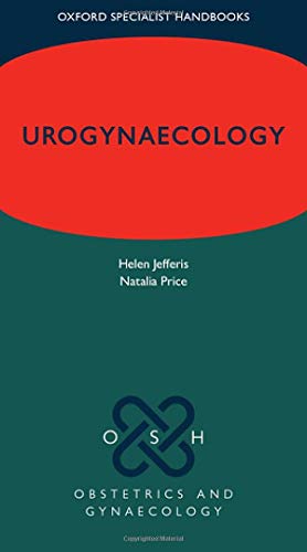 Urogynaecology Oxford Specialist Handbooks in Obstetrics and Gynaecology Original PDF from Publisher