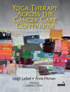 Yoga Therapy Across The Cancer Care Continuum EPUB