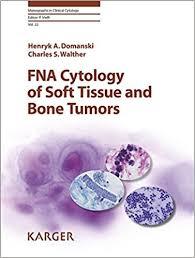 fna cytology of soft tissue and bone tumors monographs in clinical cytology vol 22 1st fna cytology of soft tissue and bone tumors monographs in clinical cytology vol 22 1st