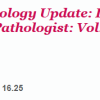 2025 Surgical Pathology Update: Diagnostic Pearls for the Practicing Pathologist: Vol. IX – A CME Teaching Activity