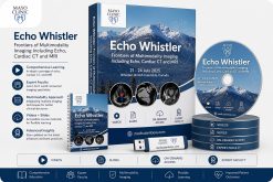Echo Whistler: Frontiers of Multimodality Imaging Including Echo, Cardiac CT and MRI (Videos + Slides)