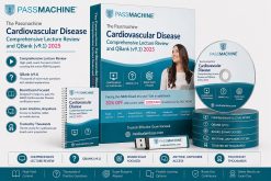 The Passmachine Cardiovascular Disease Comprehensive Lecture Review and QBank (v9.1) 2025