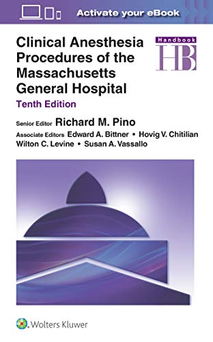 Clinical Anesthesia Procedures of the Massachusetts General Hospital, 10th Edition (Original PDF from Publisher)