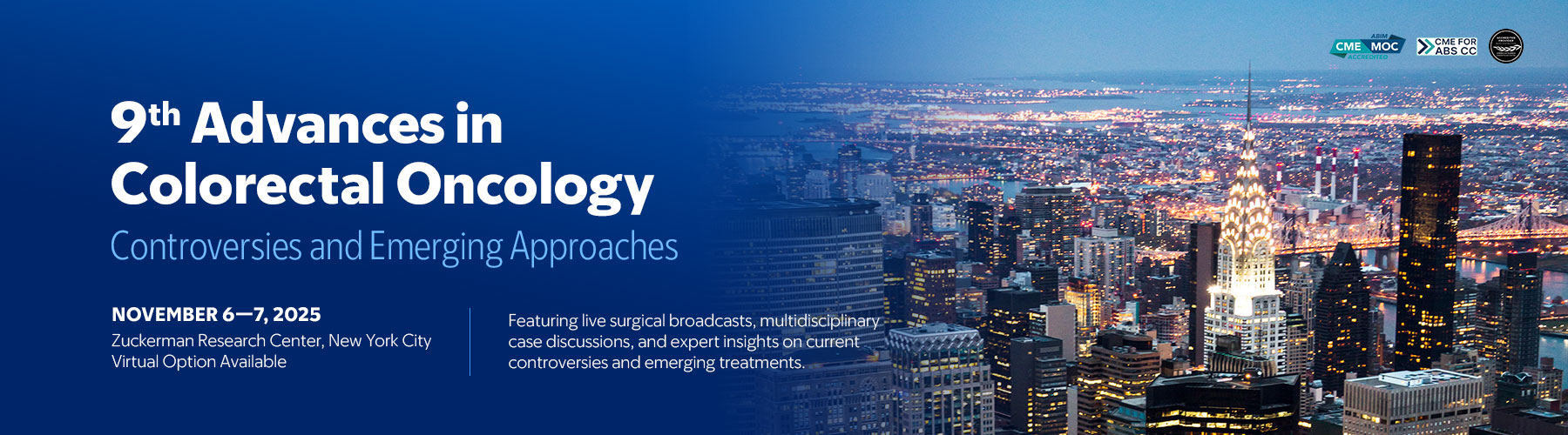Memorial Sloan Kettering Cancer Center 9th Annual Advances in Colorectal Oncology 2025