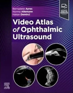 Video Atlas of Ophthalmic Ultrasound (Original PDF from Publisher)