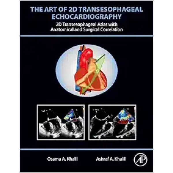 The Art Of 2D Transesophageal Echocardiography (PDF Book+ Videos )