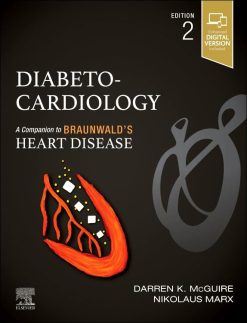 Diabeto-Cardiology A Companion to Braunwald’s Heart Disease, 2nd edition (Original PDF from Publisher)