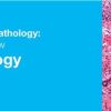 Classic Lectures in Pathology What You Need to Know Lung Pathology 2018