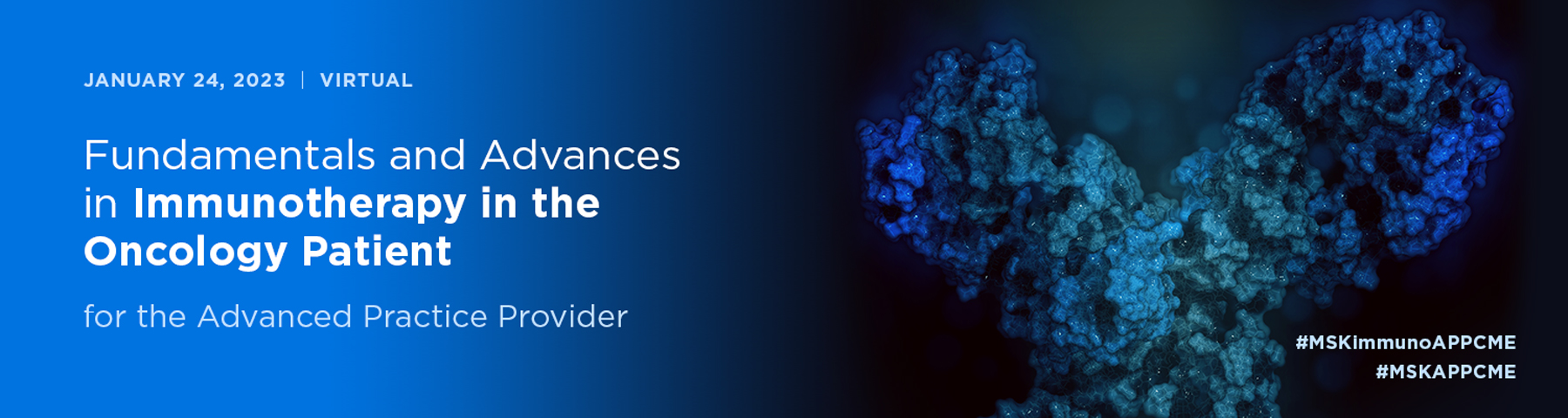 Memorial Sloan Kettering Cancer Center Fundamentals and Advances in Immunotherapy in the Oncology Patient 2023