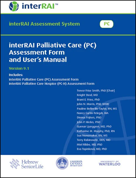 interRAI Palliative Care (PC) Assessment Form and User’s Manual, (Standard English Edition), v 9.1.2 (Original PDF from Publisher)