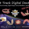 Step-by-Step Digital Dentures For the Dentist and Technician – Scanners, Software, Lab Techniques, and More!