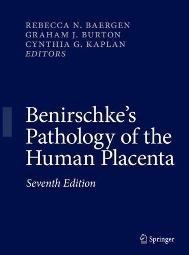Benirschke’s Pathology of the Human Placenta, 7th Edition (Original PDF from Publisher)