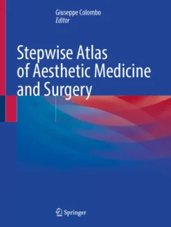Stepwise Atlas of Aesthetic Medicine and Surgery (EPUB)