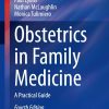 Obstetrics in Family Medicine: A Practical Guide (Current Clinical Practice), 2025th Edition (Original PDF from Publisher)