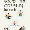 Geburtsvorbereitung für mich (German Edition) (Original PDF from Publisher)