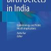 Birth Defects in India: Epidemiology and Public Health Implications (Original PDF from Publisher)