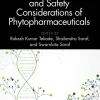Biomolecular and Safety Considerations of Phytopharmaceuticals (Original PDF from Publisher)