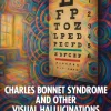 Charles Bonnet Syndrome and Other Visual Hallucinations (Original PDF from Publisher)