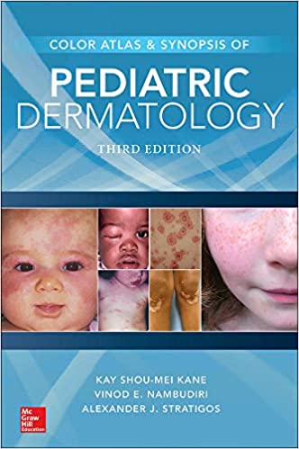 Color Atlas & Synopsis of Pediatric Dermatology, Third Edition (Original PDF from Publisher)