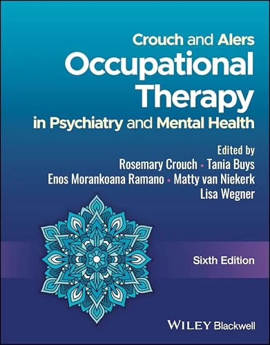 Crouch and Alers Occupational Therapy in Psychiatry and Mental Health, 6th edition