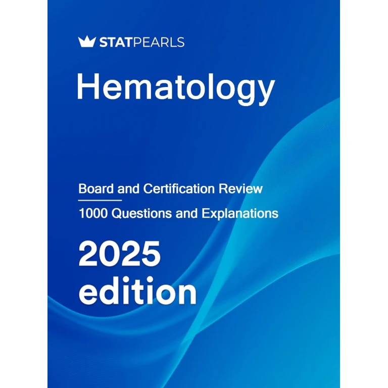 Hematology: Board and Certification Review, 2025 Edition (AZW3 + EPUB + Converted PDF)
