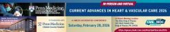 Penn Medicine Current Advances in Heart and Vascular Care 2026