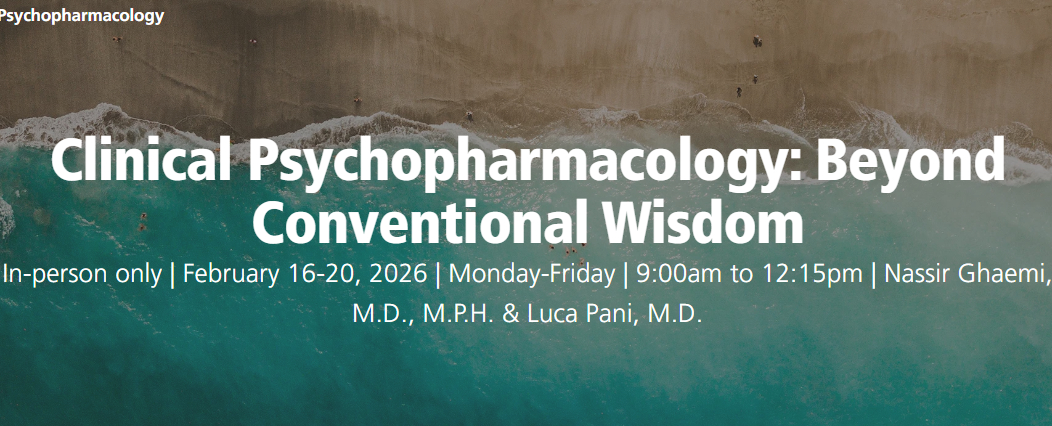 University of Miami Clinical Psychopharmacology Beyond Conventional Wisdom 2026